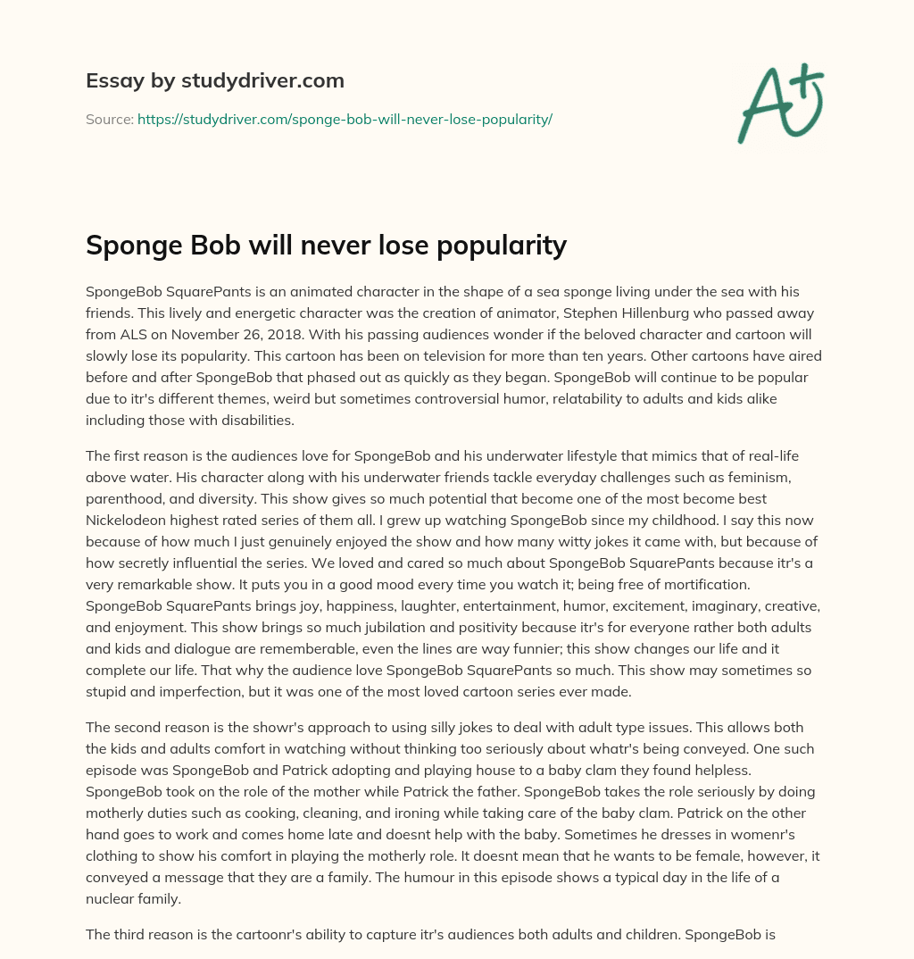 Sponge Bob Will Never Lose Popularity essay