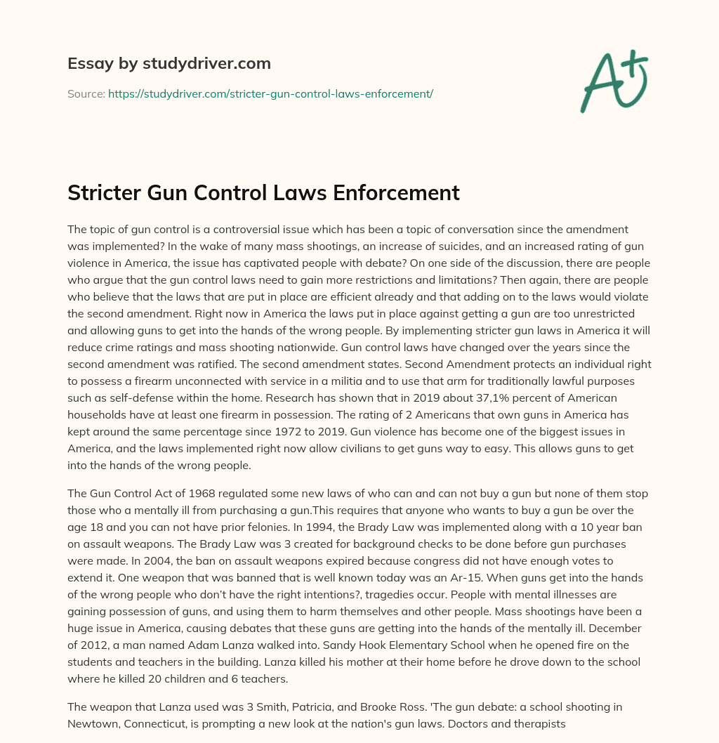 Stricter Gun Control Laws Enforcement essay