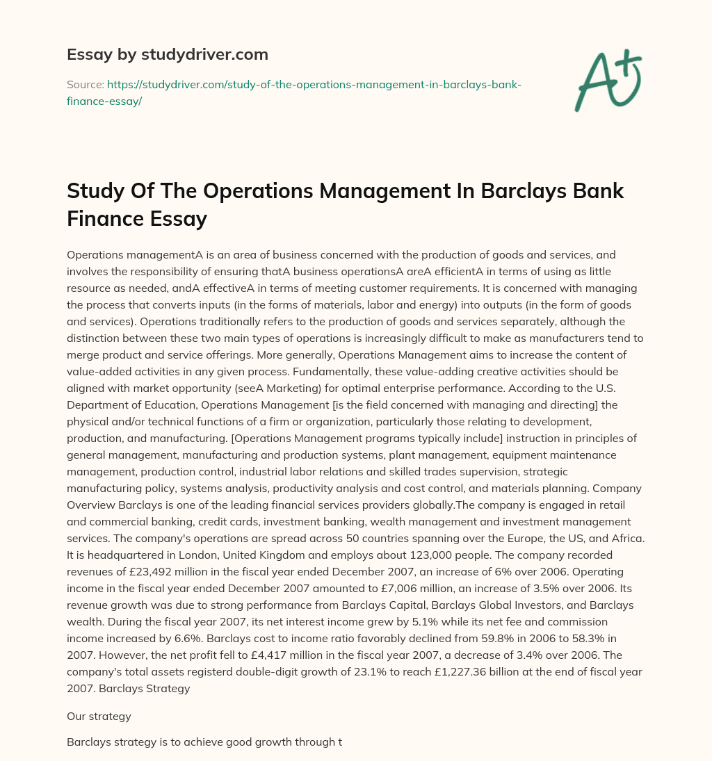 Study of the Operations Management in Barclays Bank Finance Essay essay