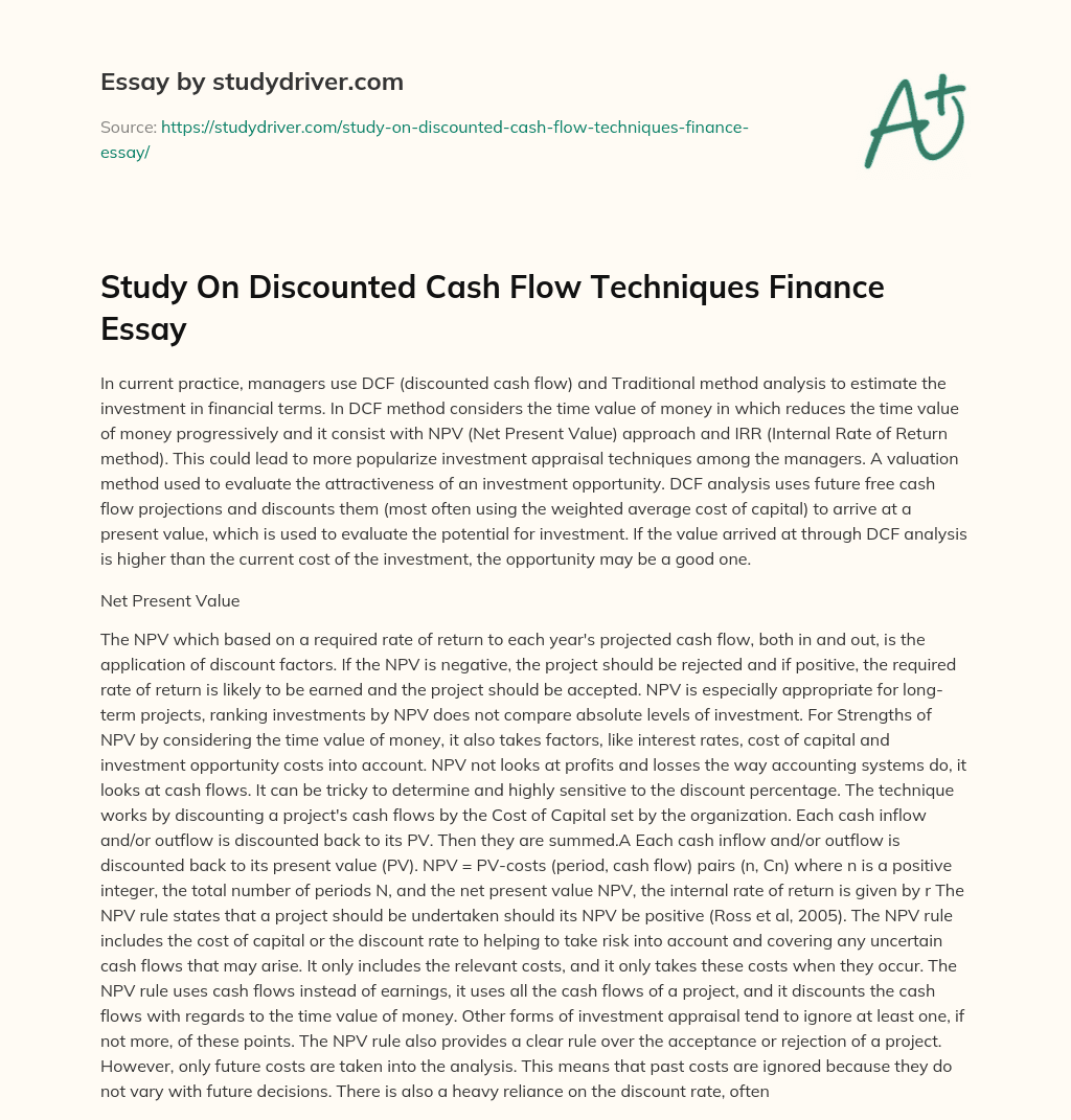 Study on Discounted Cash Flow Techniques Finance Essay essay