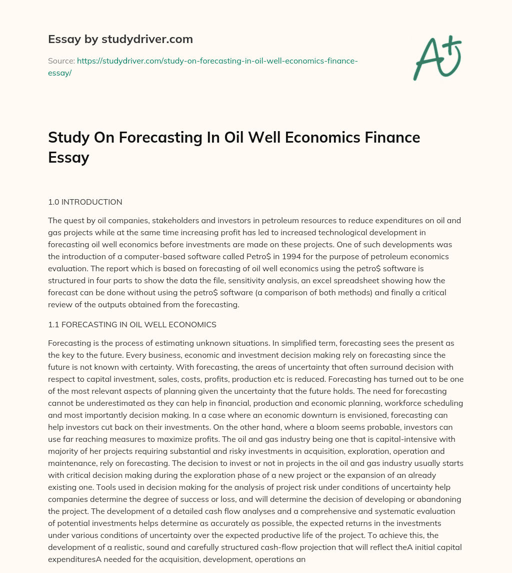 Study on Forecasting in Oil Well Economics Finance Essay essay