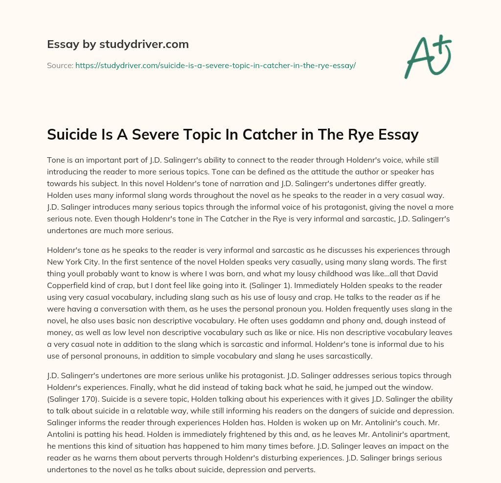 Suicide is a Severe Topic in Catcher in the Rye Essay essay