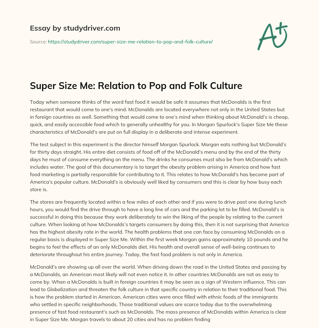 Super Size Me: Relation to Pop and Folk Culture essay
