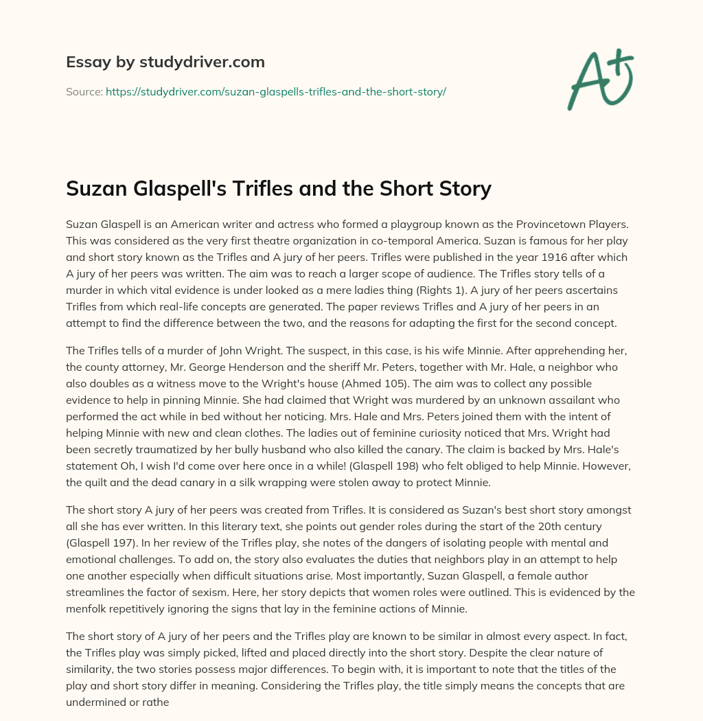 Suzan Glaspell’s Trifles and the Short Story essay