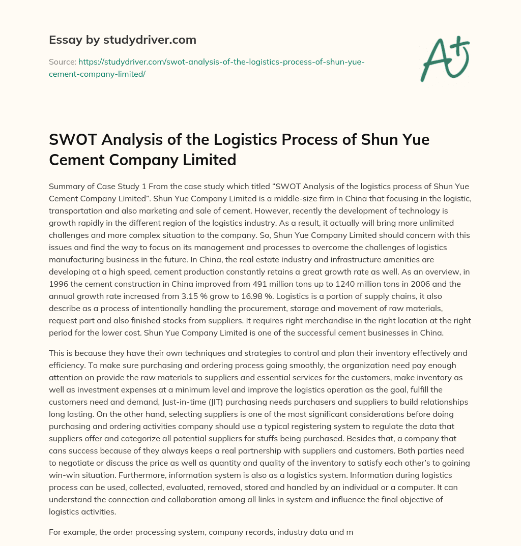 SWOT Analysis of the Logistics Process of Shun Yue Cement Company Limited essay