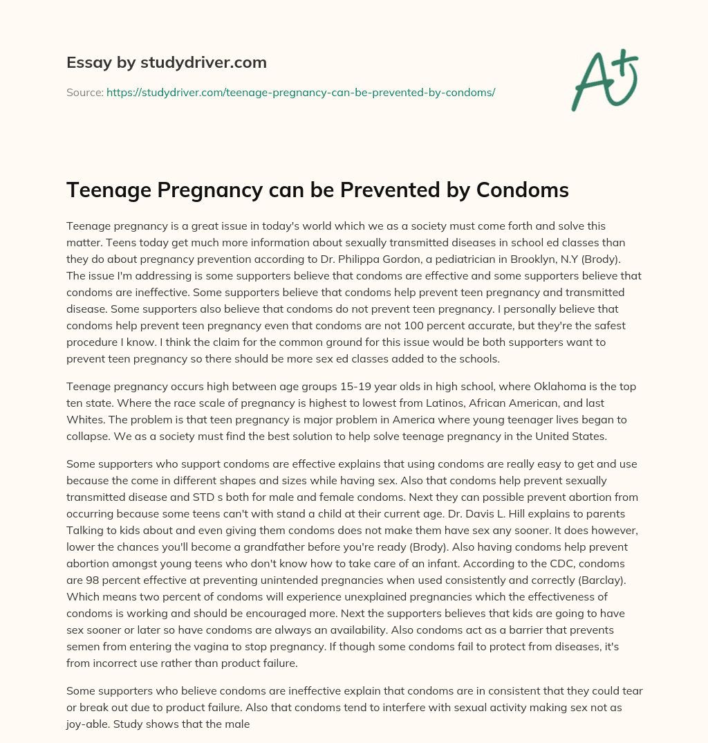 Teenage Pregnancy Can be Prevented by Condoms essay