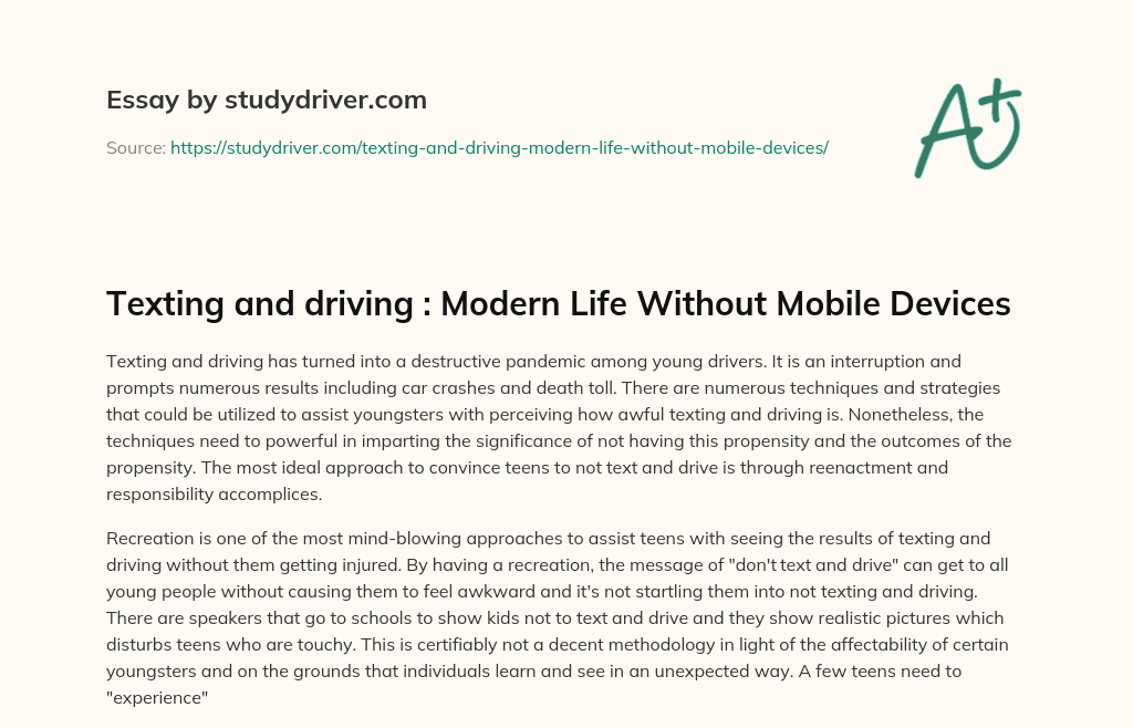 Texting and Driving : Modern Life Without Mobile Devices essay