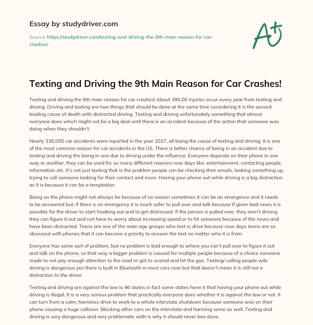 Texting and Driving the 9th Main Reason for Car Crashes! essay