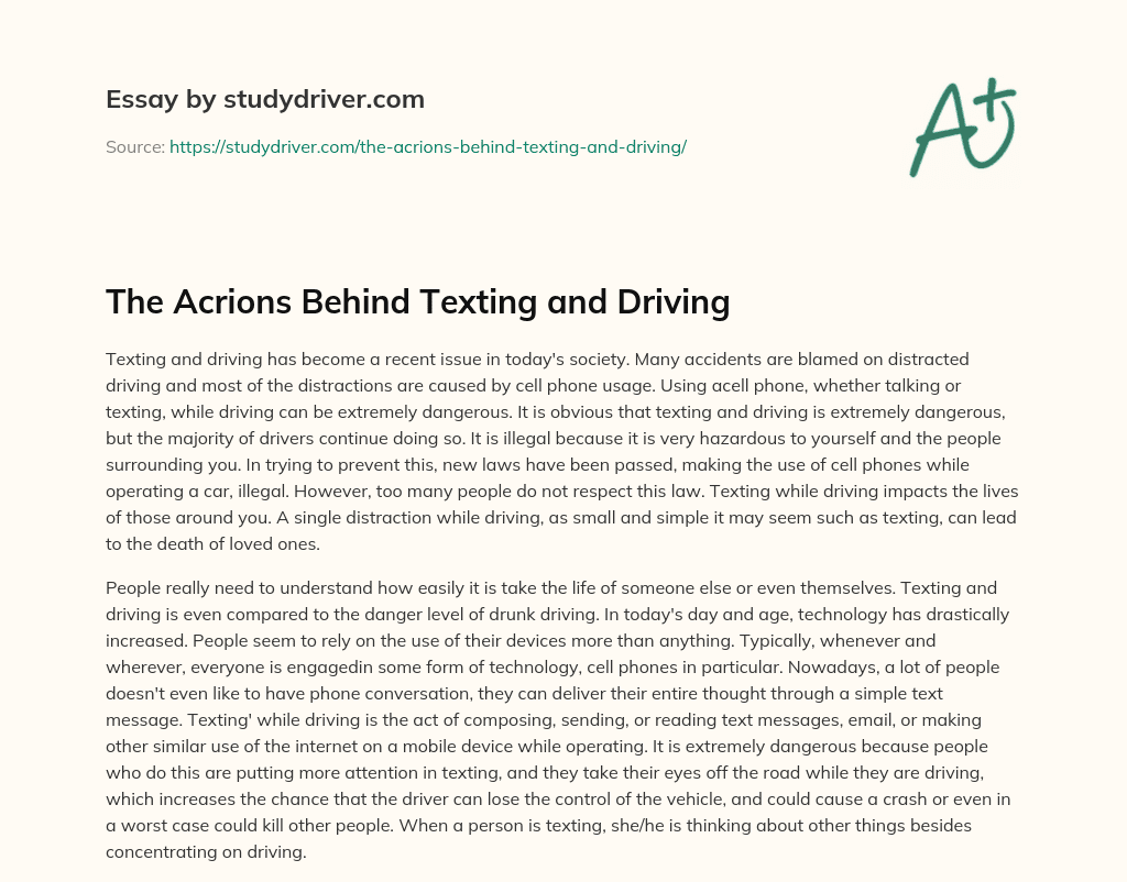 The Acrions Behind Texting and Driving essay