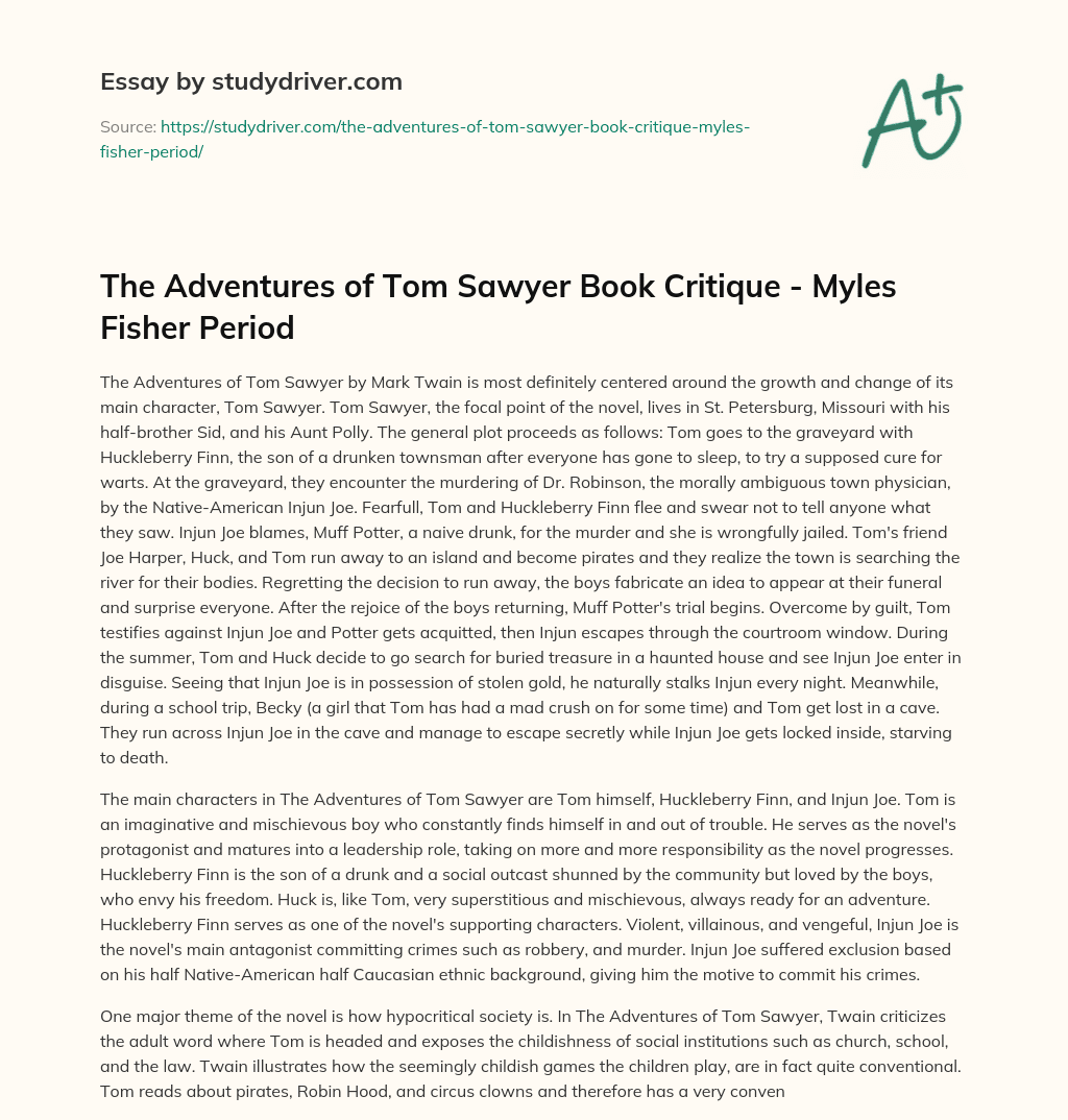 The Adventures of Tom Sawyer Book Critique – Myles Fisher Period essay