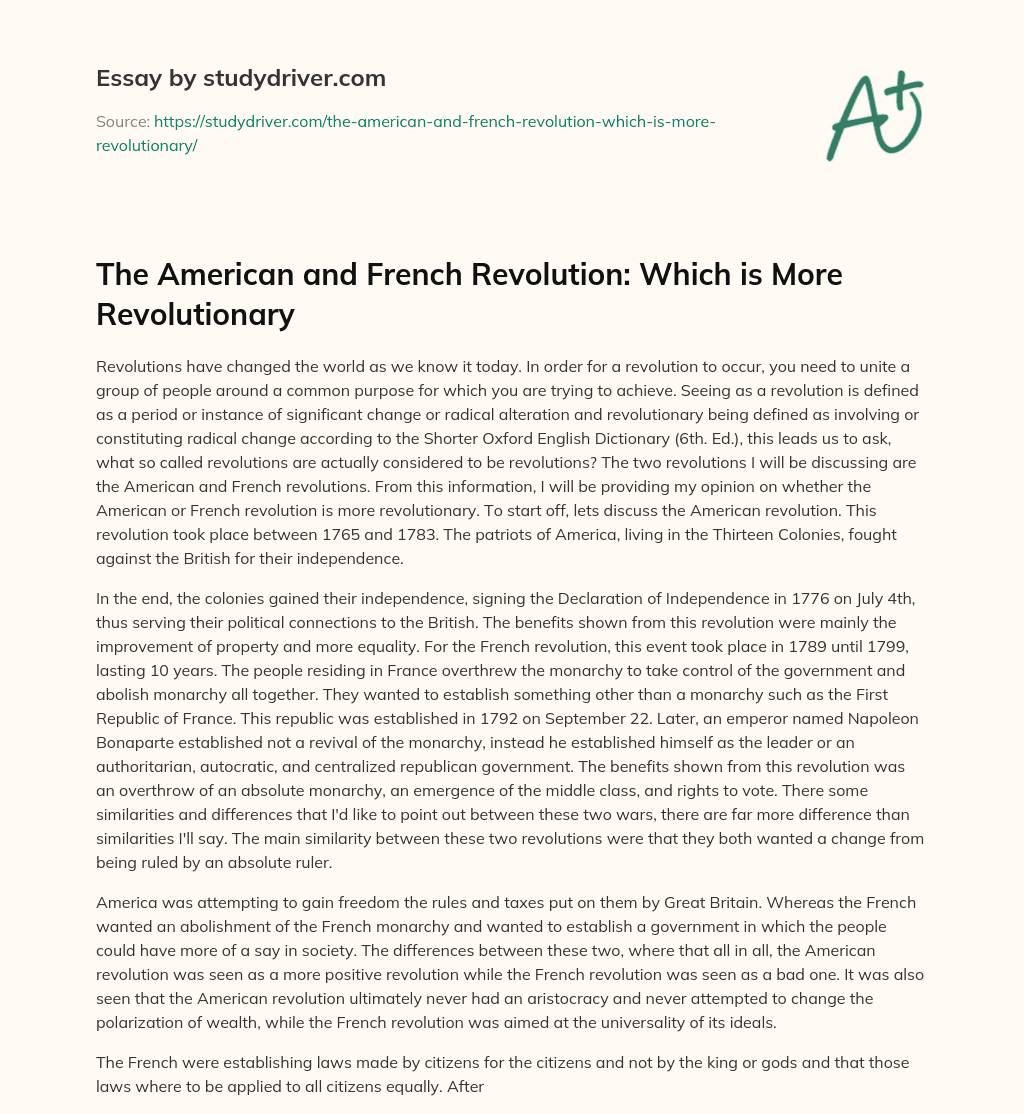 The American and French Revolution: which is more Revolutionary essay