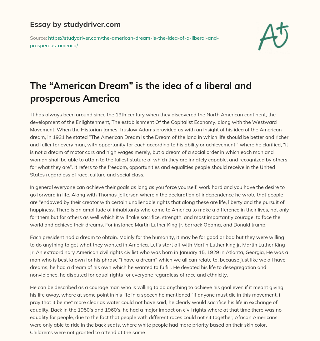 The “American Dream” is the Idea of a Liberal and Prosperous America essay