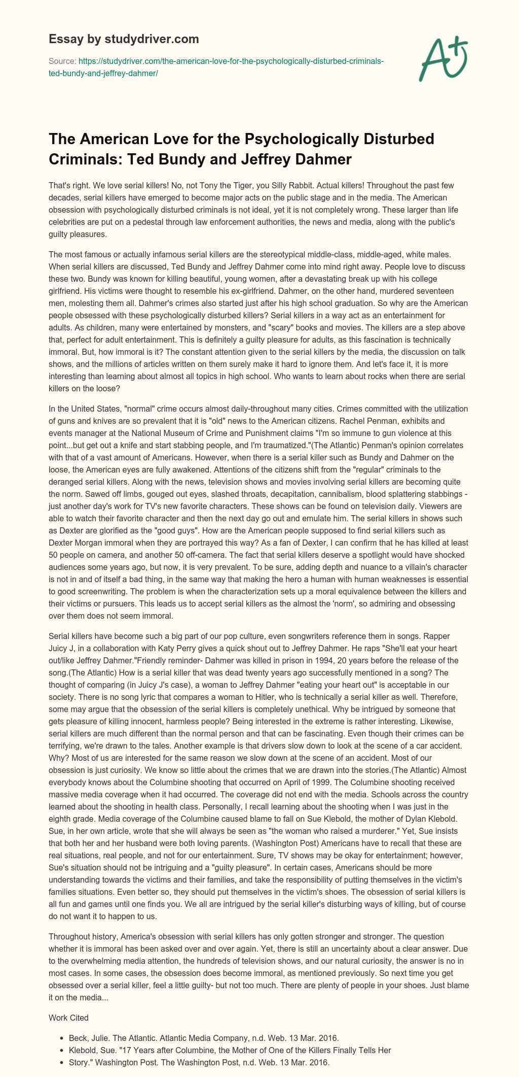 The American Love for the Psychologically Disturbed Criminals: Ted Bundy and Jeffrey Dahmer essay