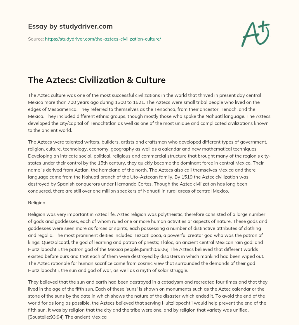 The Aztecs: Civilization & Culture essay
