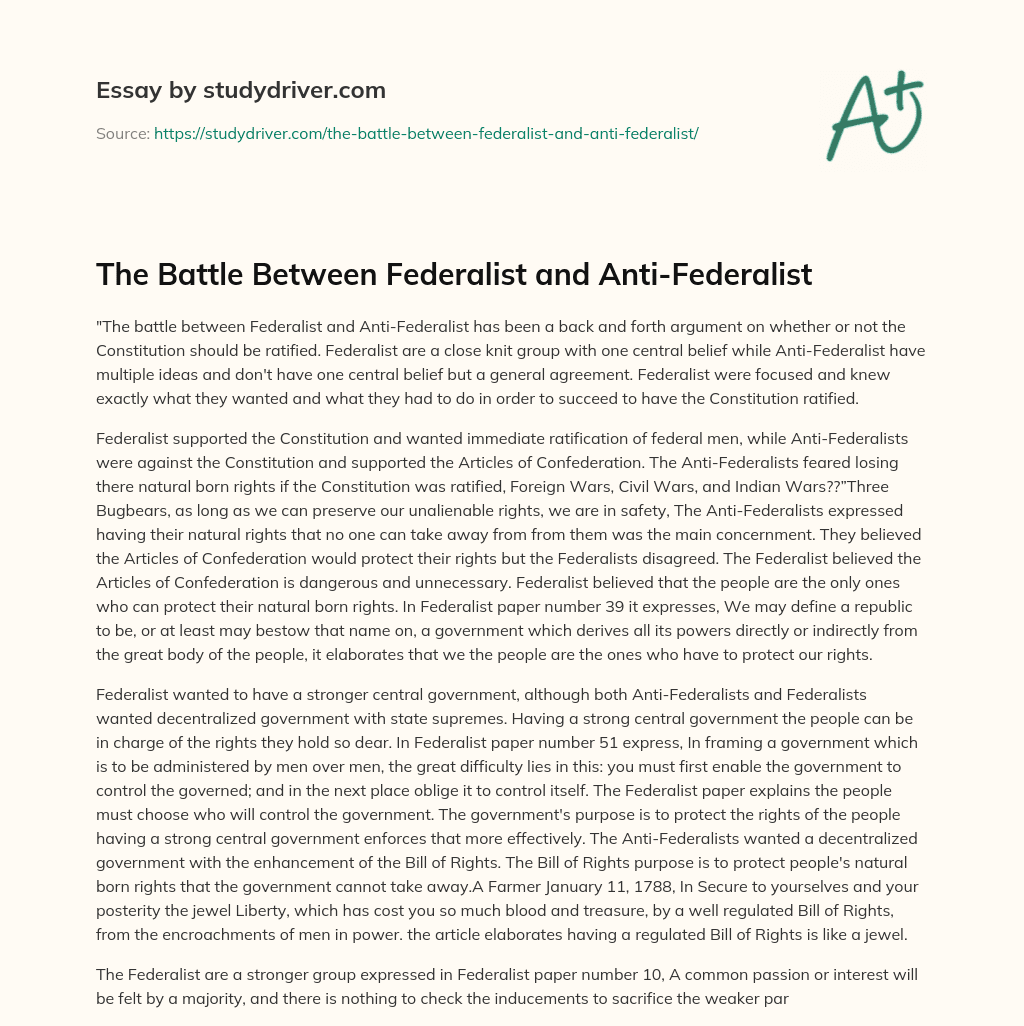 The Battle between Federalist and Anti-Federalist essay