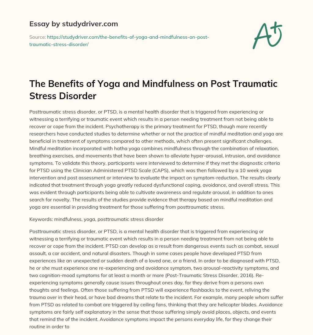 The Benefits of Yoga and Mindfulness on Post Traumatic Stress Disorder essay