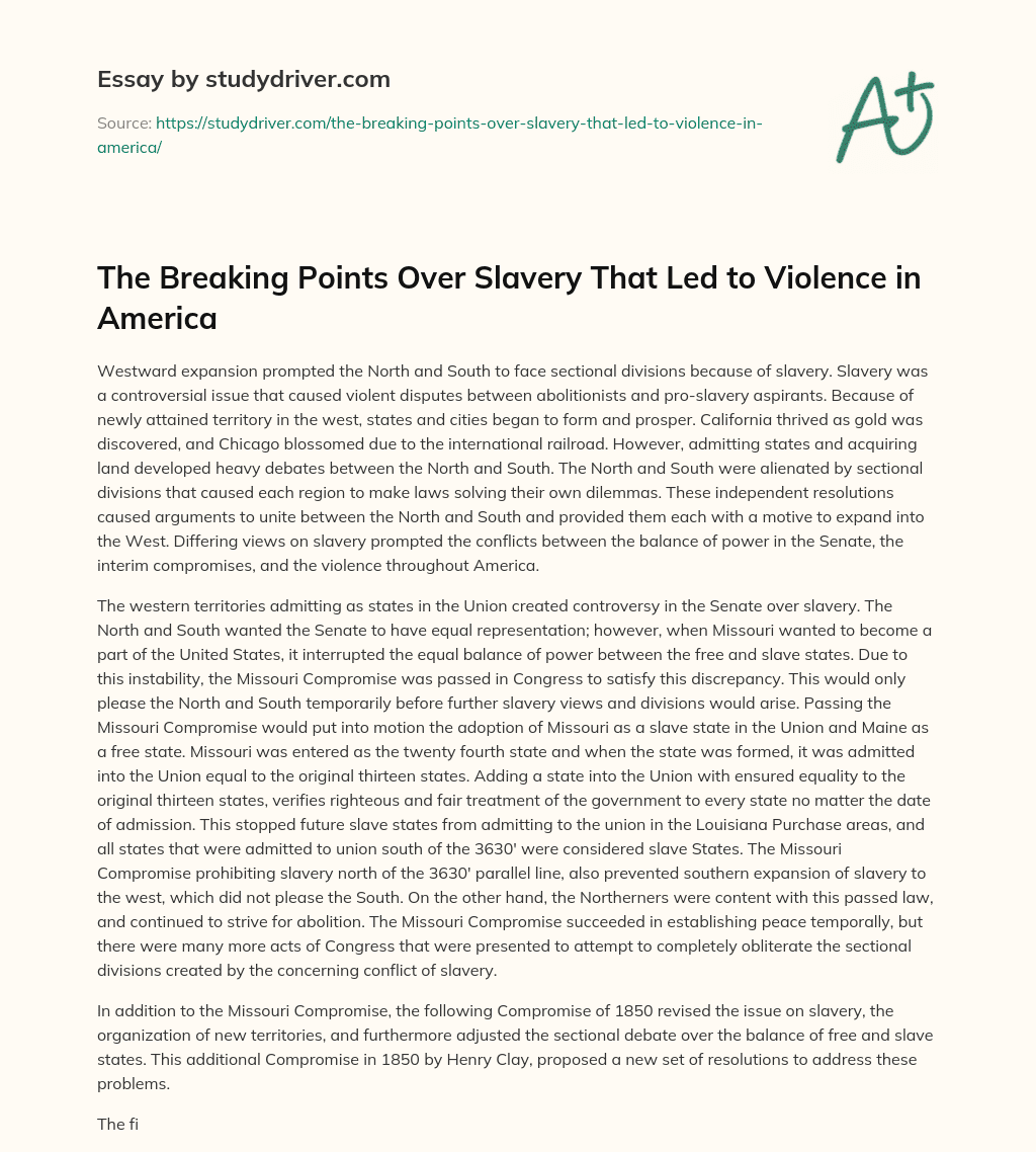The Breaking Points over Slavery that Led to Violence in America essay
