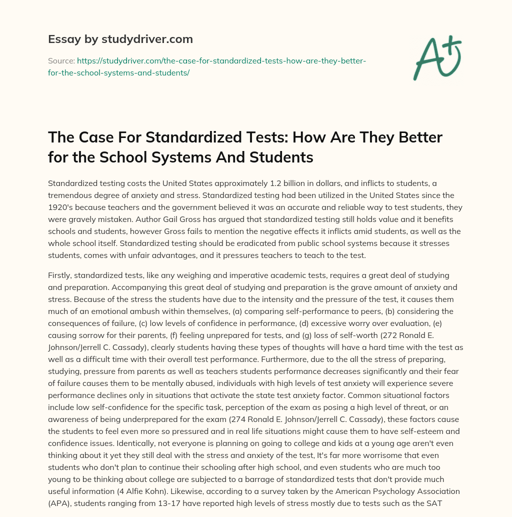 The Case for Standardized Tests: how are they Better for the School Systems and Students essay