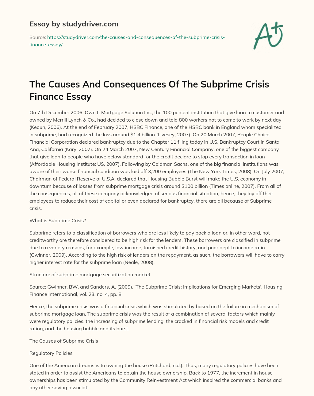 The Causes and Consequences of the Subprime Crisis Finance Essay essay
