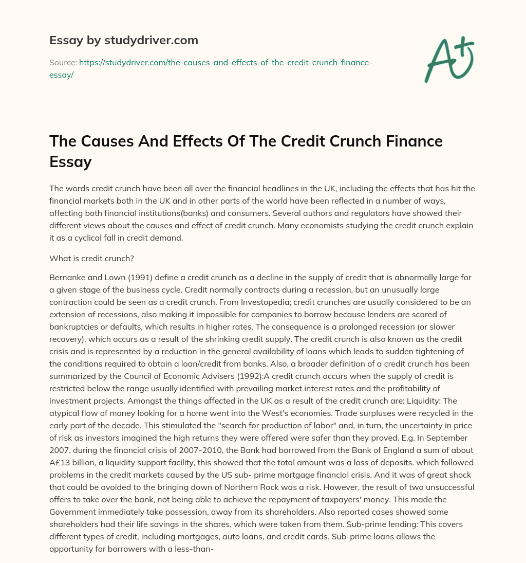 The Causes and Effects of the Credit Crunch Finance Essay essay