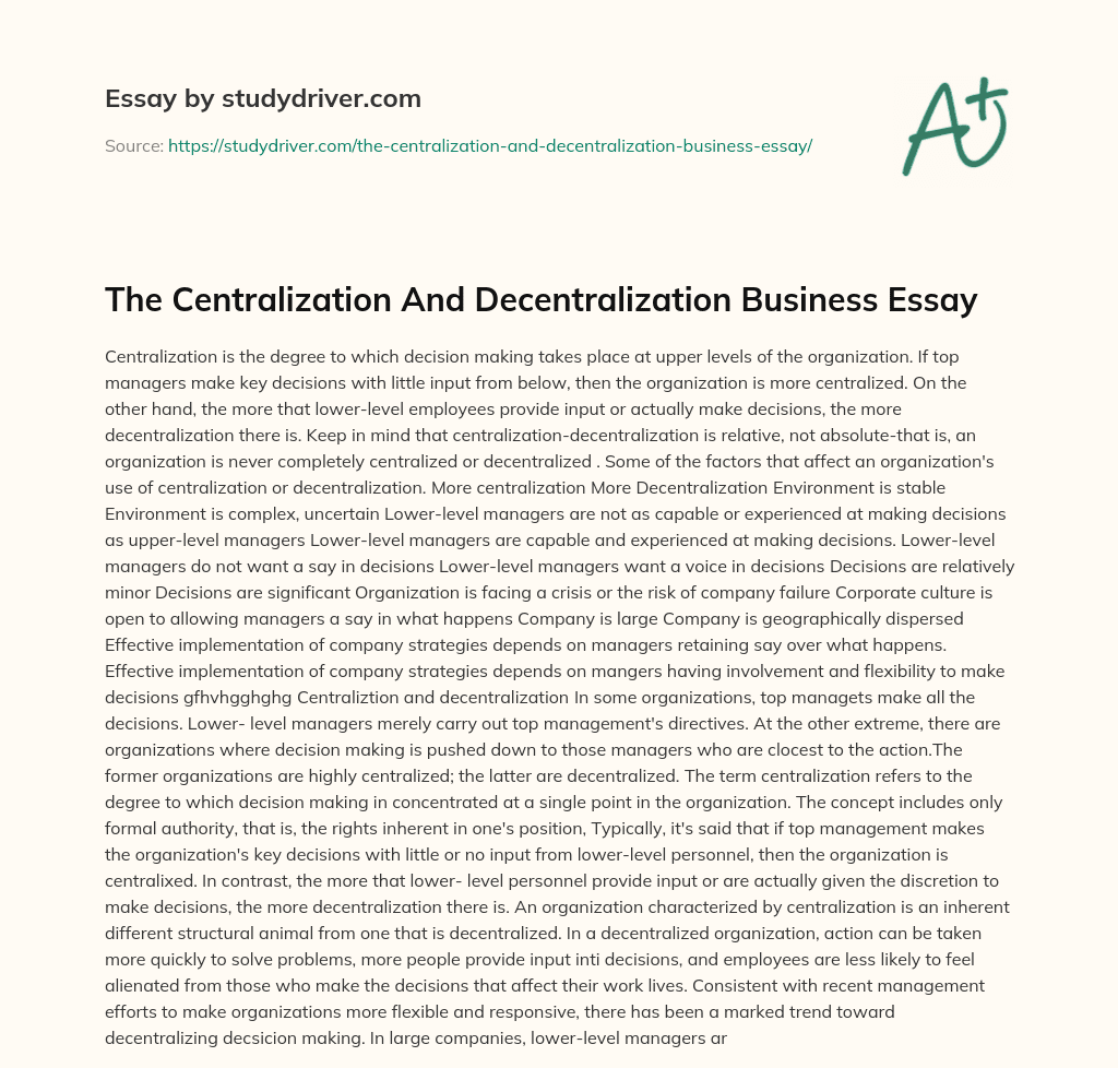 The Centralization and Decentralization Business Essay essay