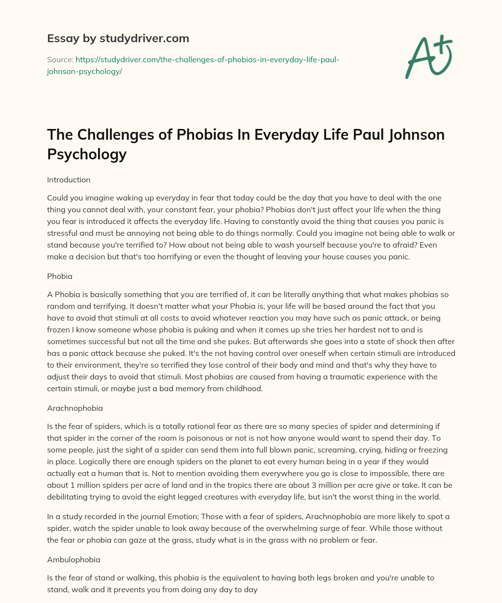 The Challenges of Phobias in Everyday Life Paul Johnson Psychology essay