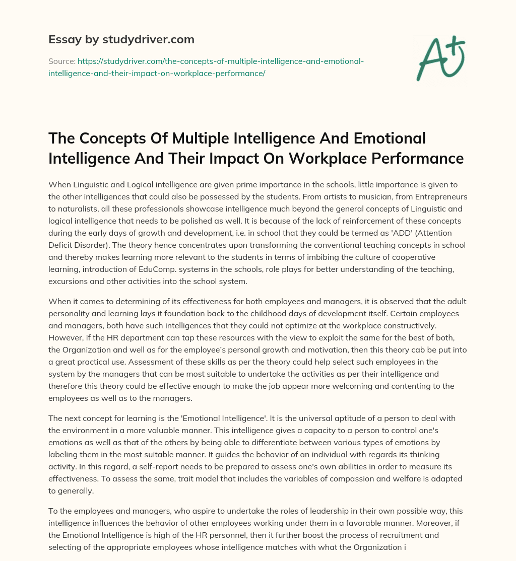 The Concepts of Multiple Intelligence and Emotional Intelligence and their Impact on Workplace Performance essay