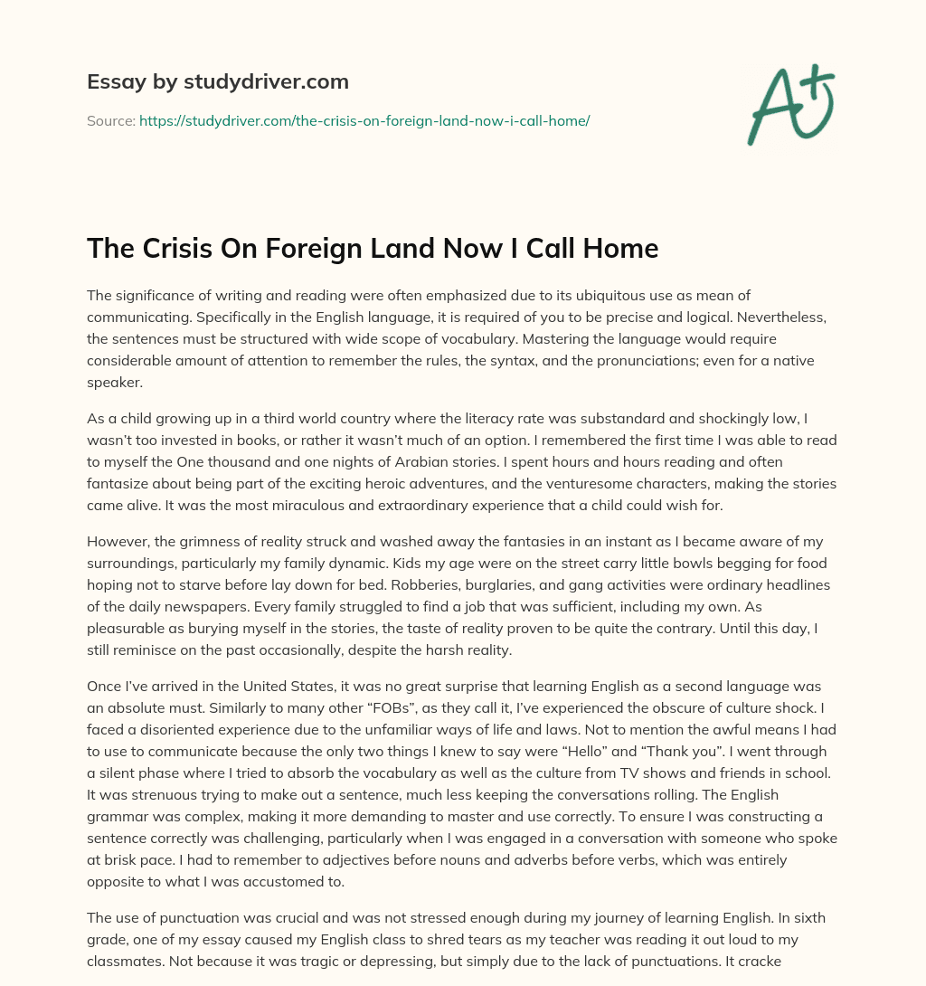 The Crisis on Foreign Land Now i Call Home essay