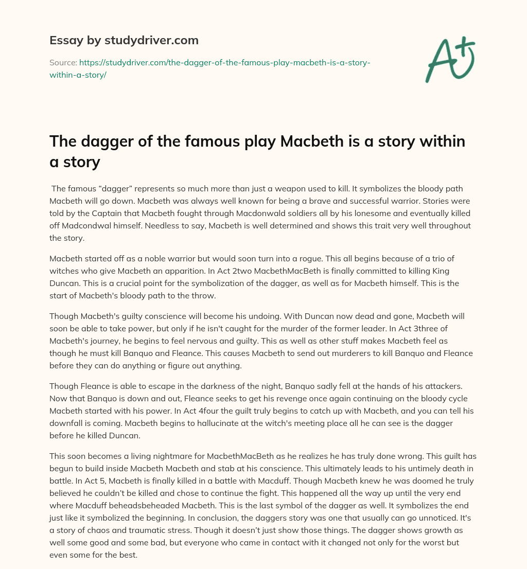 The Dagger of the Famous Play Macbeth is a Story Within a Story essay
