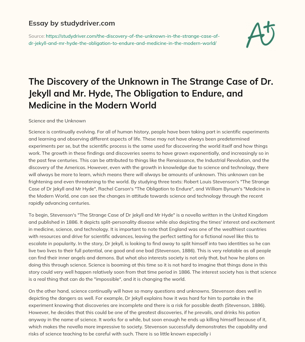 The Discovery of the Unknown in the Strange Case of Dr. Jekyll and Mr. Hyde, the Obligation to Endure, and Medicine in the Modern World essay