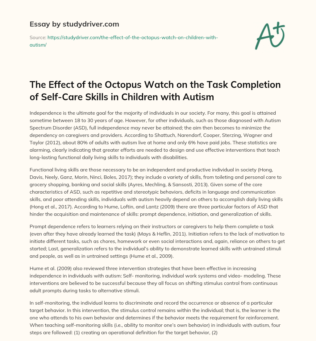 The Effect of the Octopus Watch on the Task Completion of Self-Care Skills in Children with Autism essay