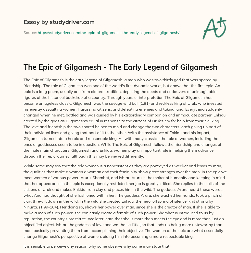 The Epic of Gilgamesh – the Early Legend of Gilgamesh essay