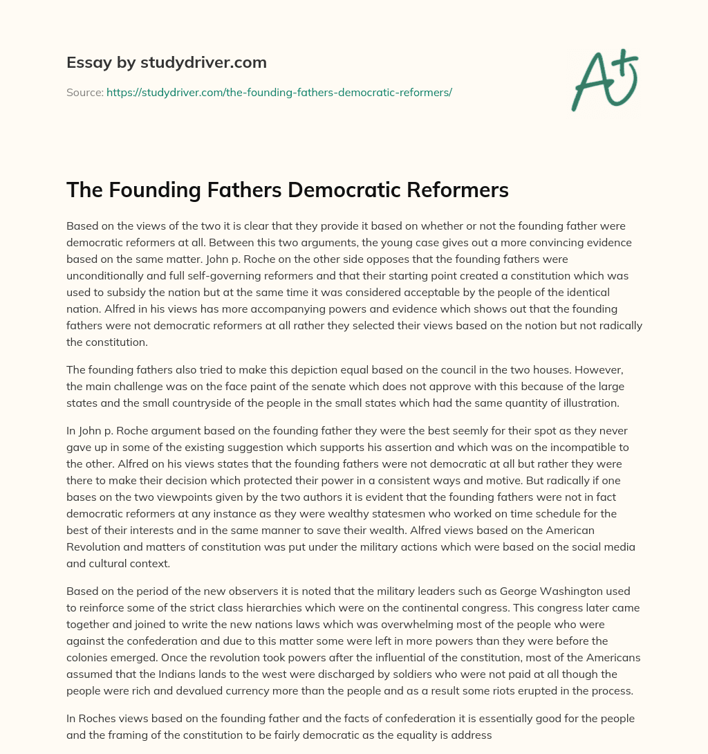 The Founding Fathers Democratic Reformers essay
