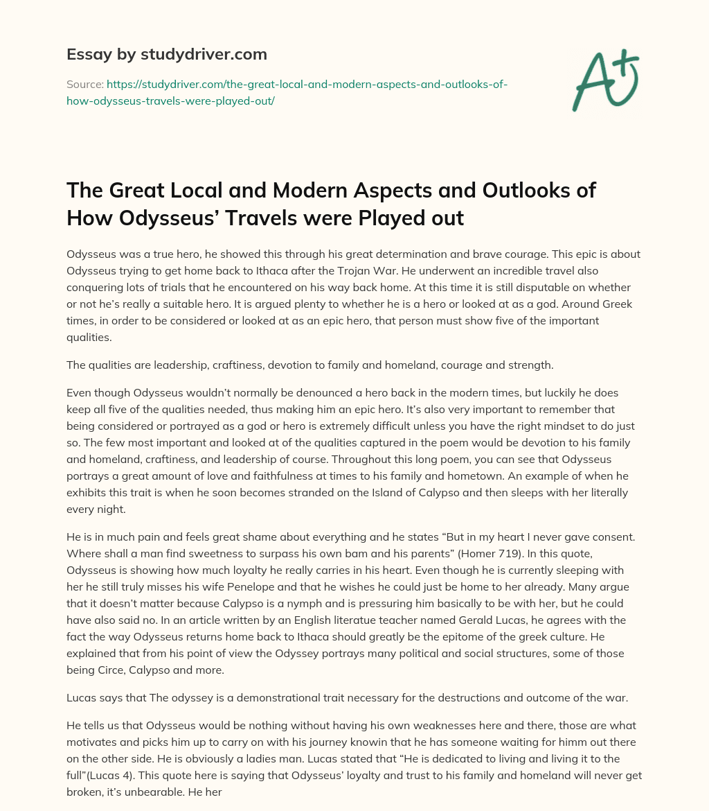 The Great Local and Modern Aspects and Outlooks of how Odysseus’ Travels were Played out essay