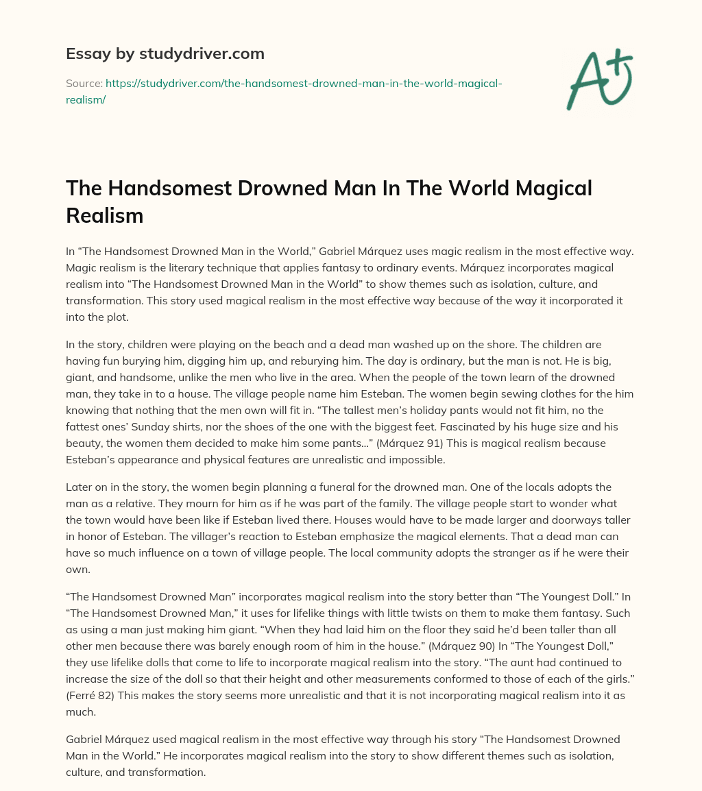 The Handsomest Drowned Man in the World Magical Realism essay