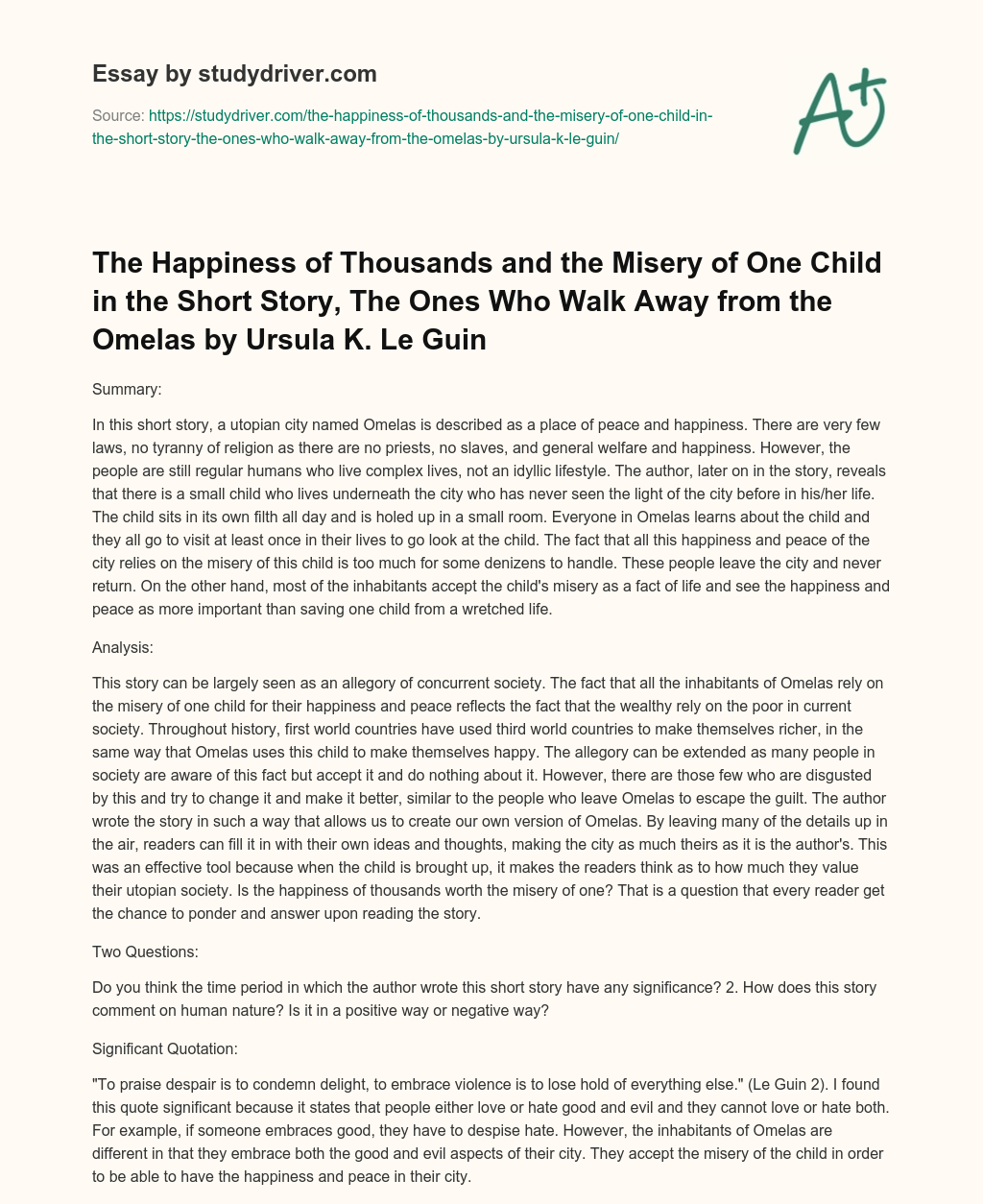 The Happiness of Thousands and the Misery of One Child in the Short Story, the Ones who Walk Away from the Omelas by Ursula K. Le Guin essay