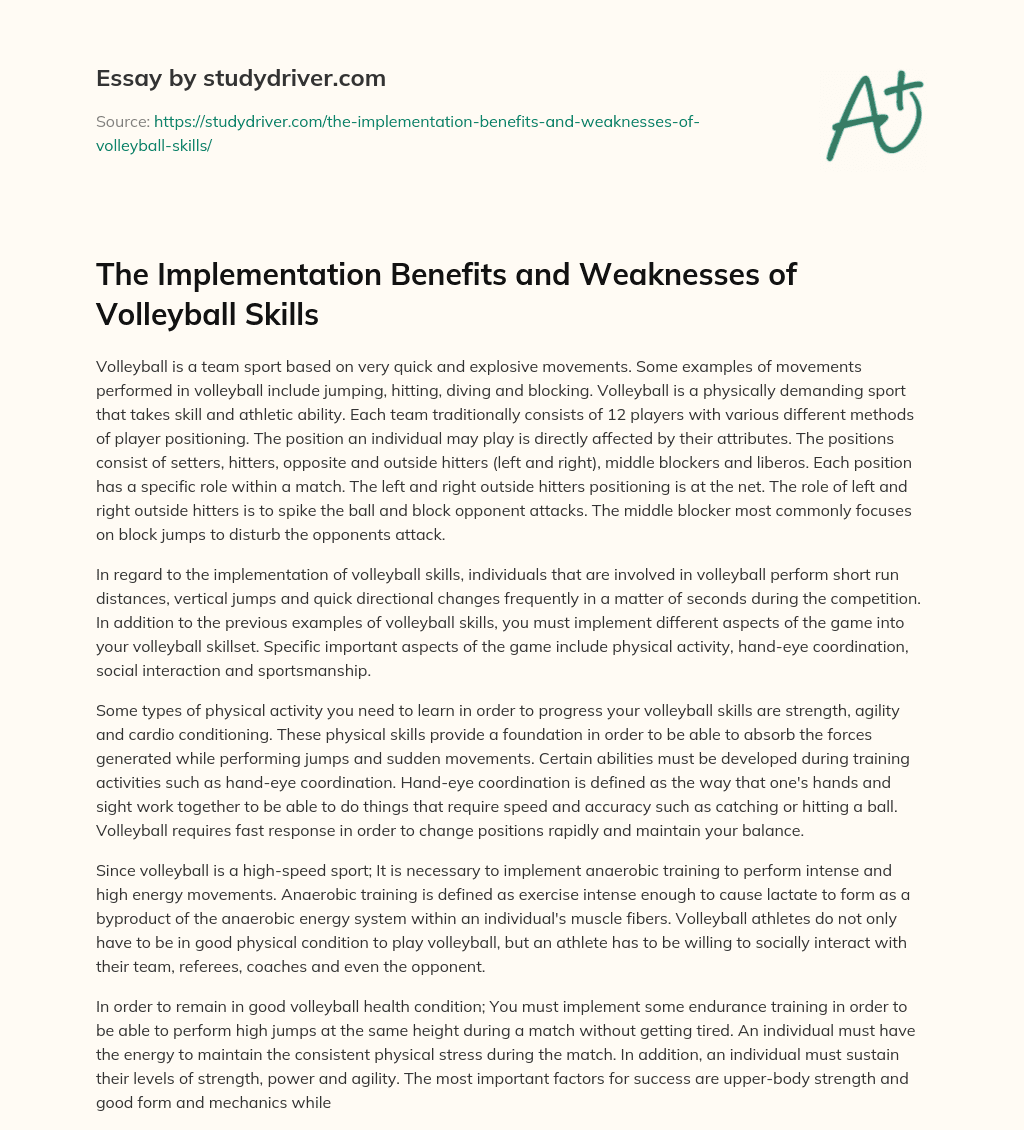 The Implementation Benefits and Weaknesses of Volleyball Skills essay