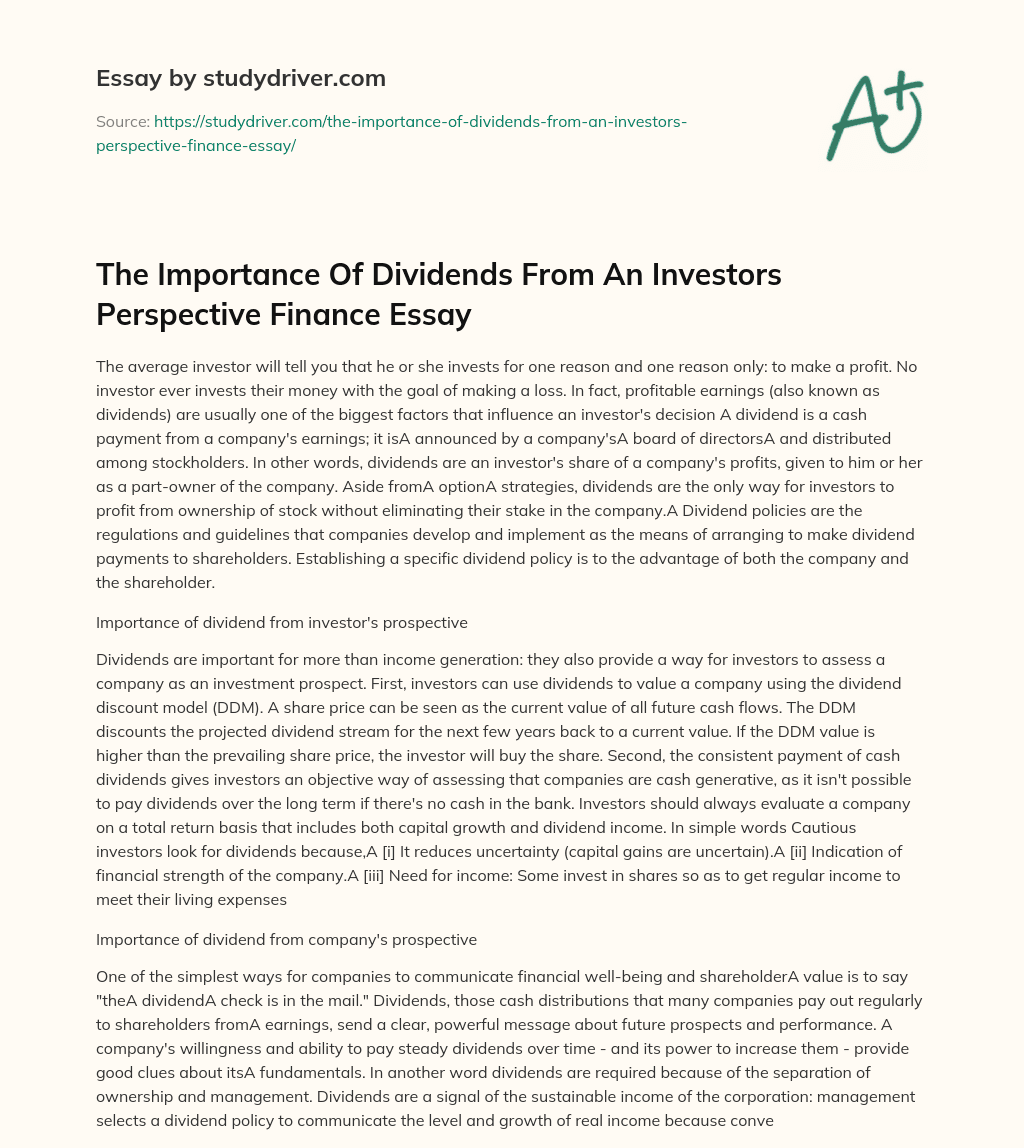 The Importance of Dividends from an Investors Perspective Finance Essay essay