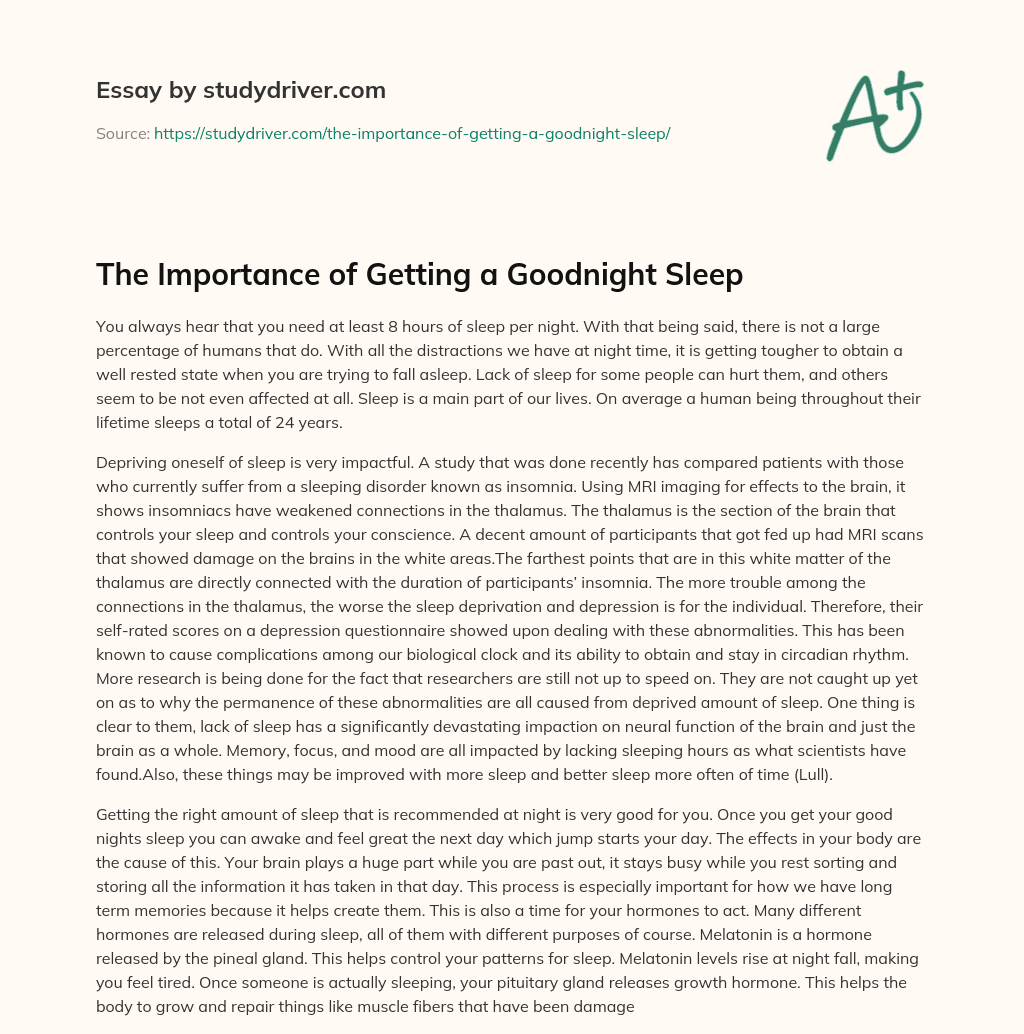 The Importance of Getting a Goodnight Sleep essay