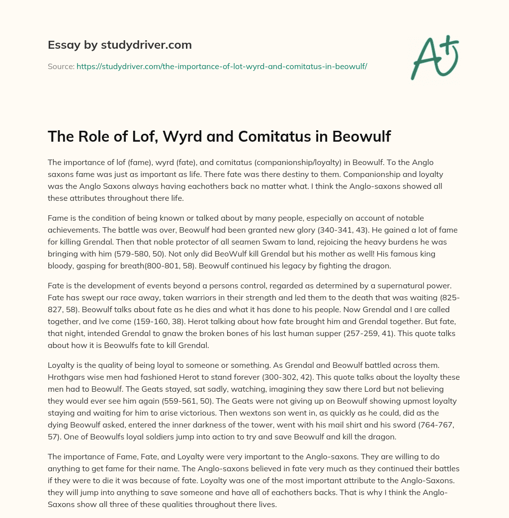 The Role of Lof, Wyrd and Comitatus in Beowulf essay