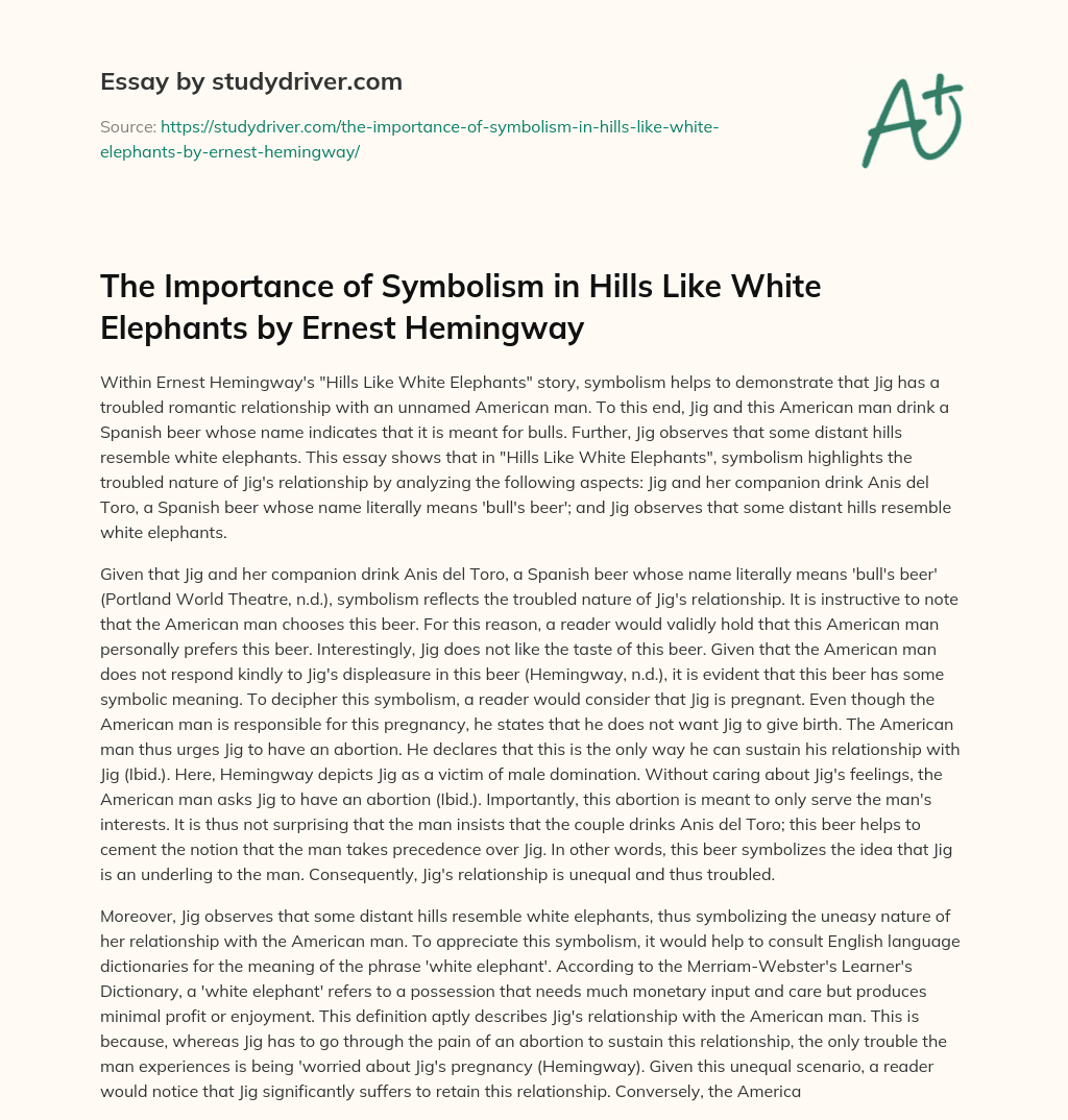 The Importance of Symbolism in Hills Like White Elephants by Ernest Hemingway essay
