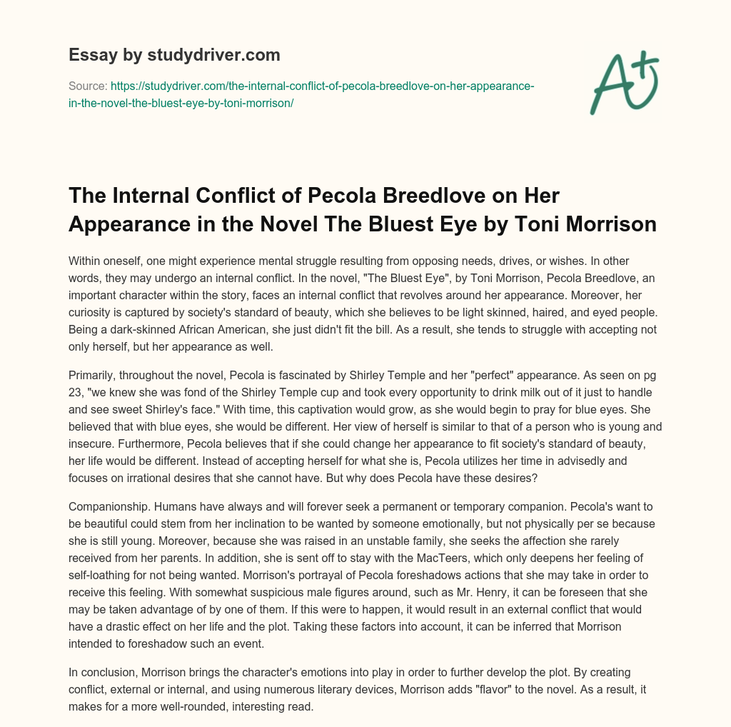 The Internal Conflict of Pecola Breedlove on her Appearance in the Novel the Bluest Eye by Toni Morrison essay