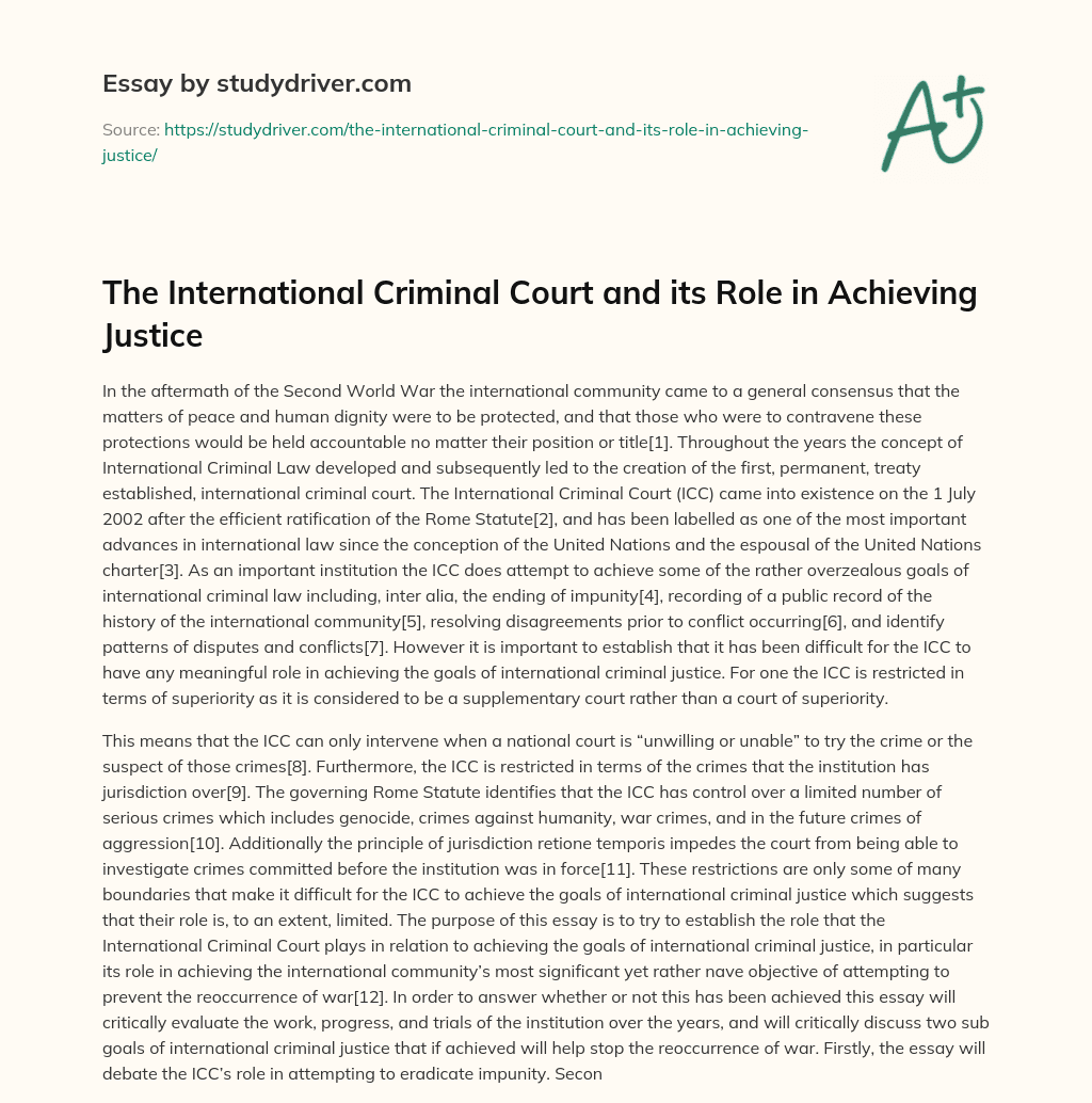 The International Criminal Court and its Role in Achieving Justice essay