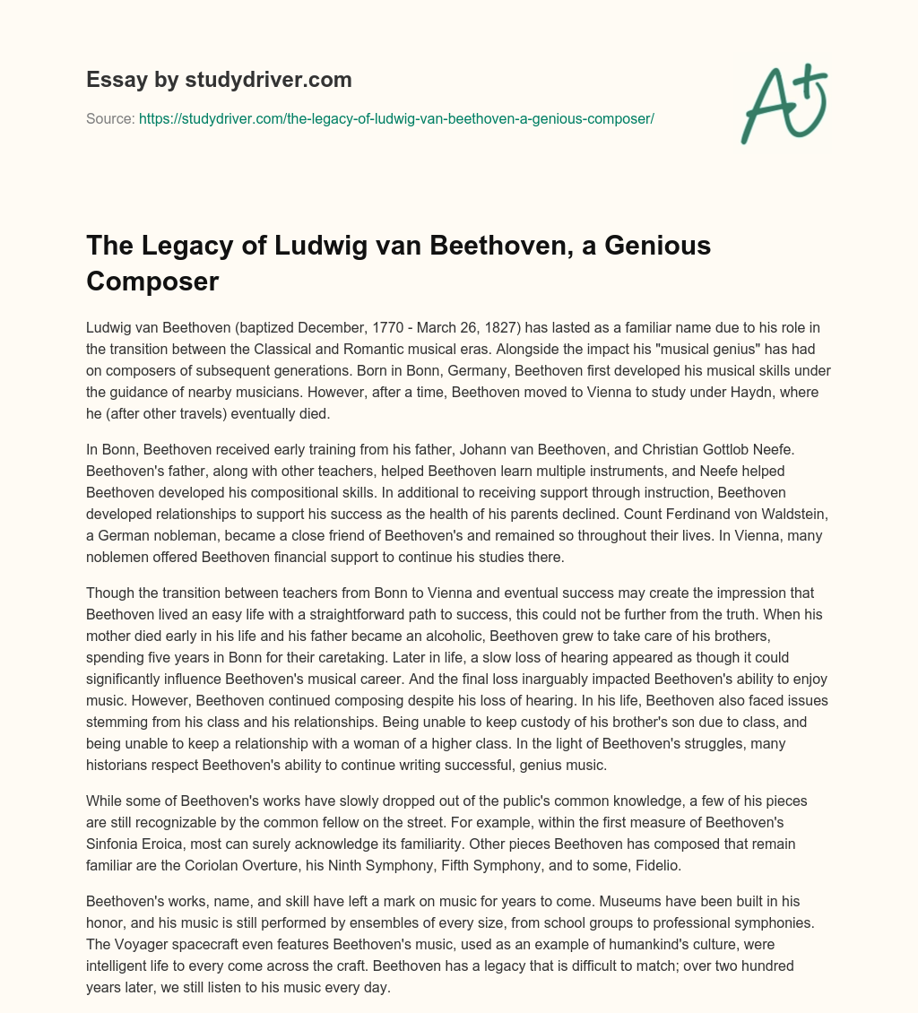 The Legacy of Ludwig Van Beethoven, a Genious Composer essay