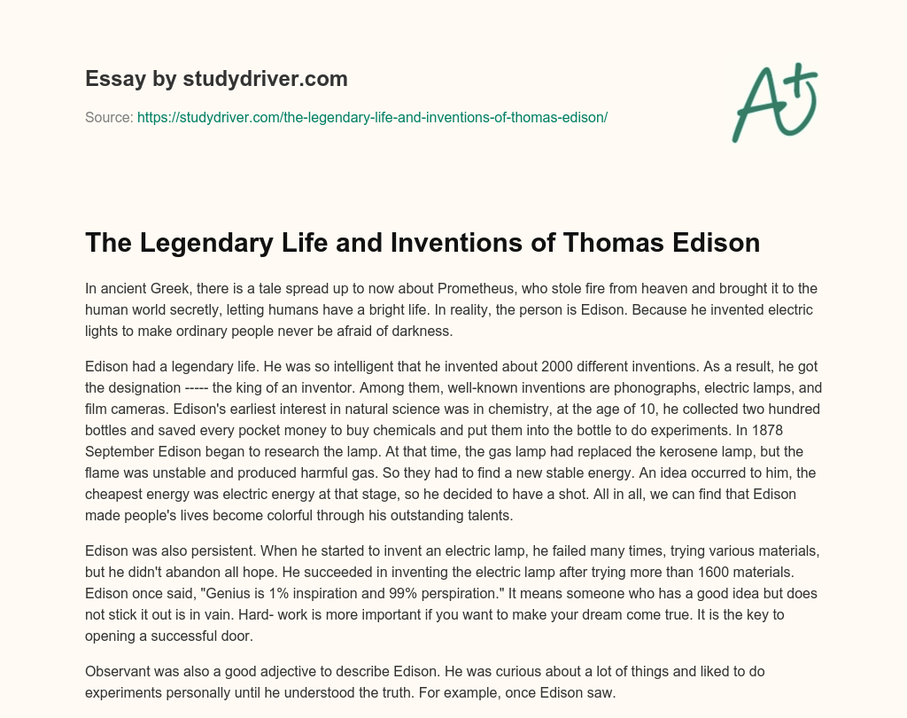 The Legendary Life and Inventions of Thomas Edison essay