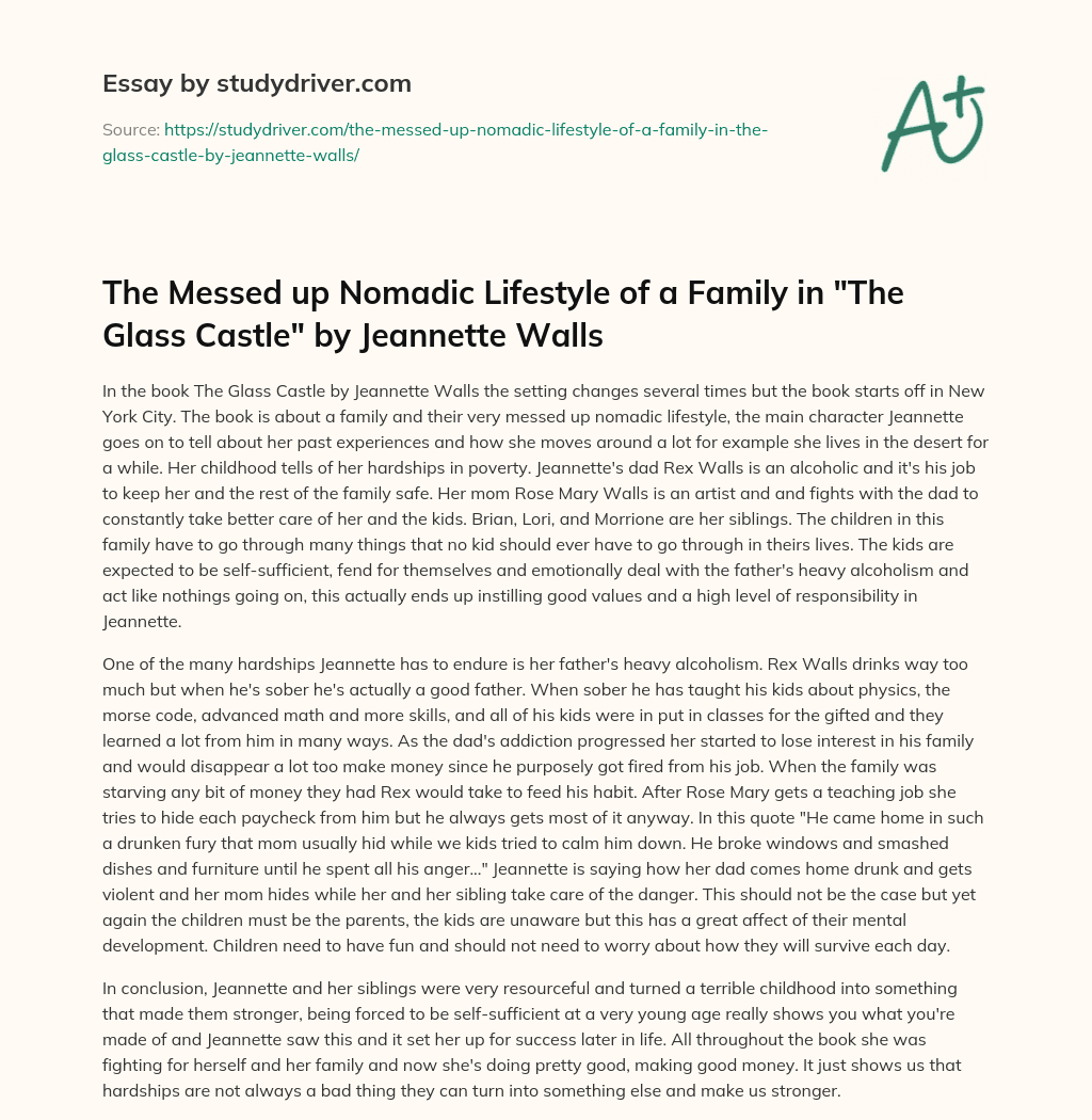 The Messed up Nomadic Lifestyle of a Family in “The Glass Castle” by Jeannette Walls essay