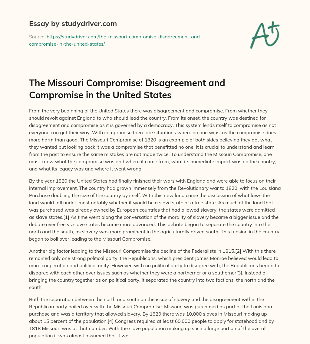 The Missouri Compromise: Disagreement and Compromise in the United States essay