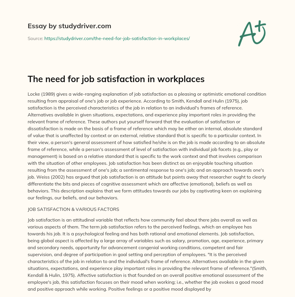 The Need for Job Satisfaction in Workplaces essay
