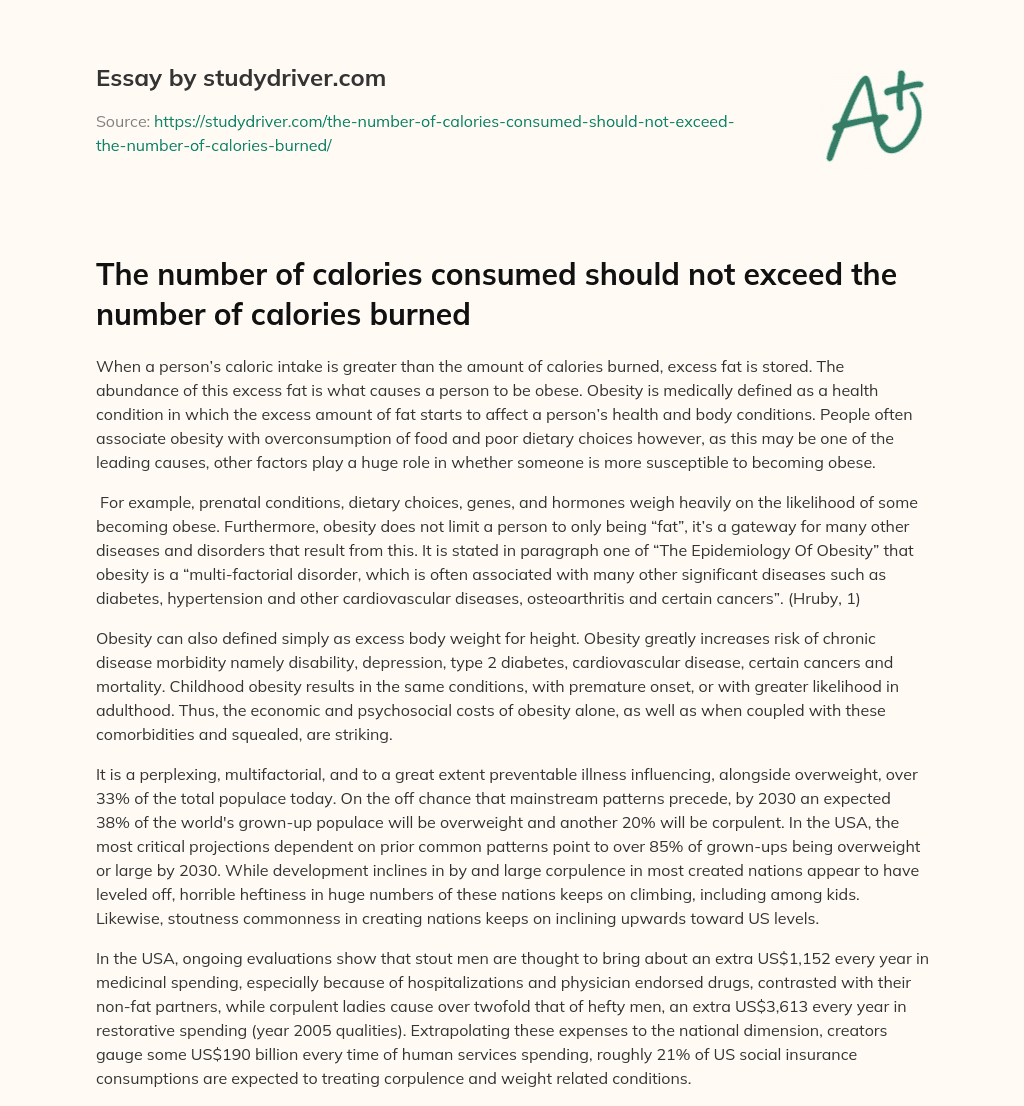 The Number of Calories Consumed should not Exceed the Number of Calories Burned essay