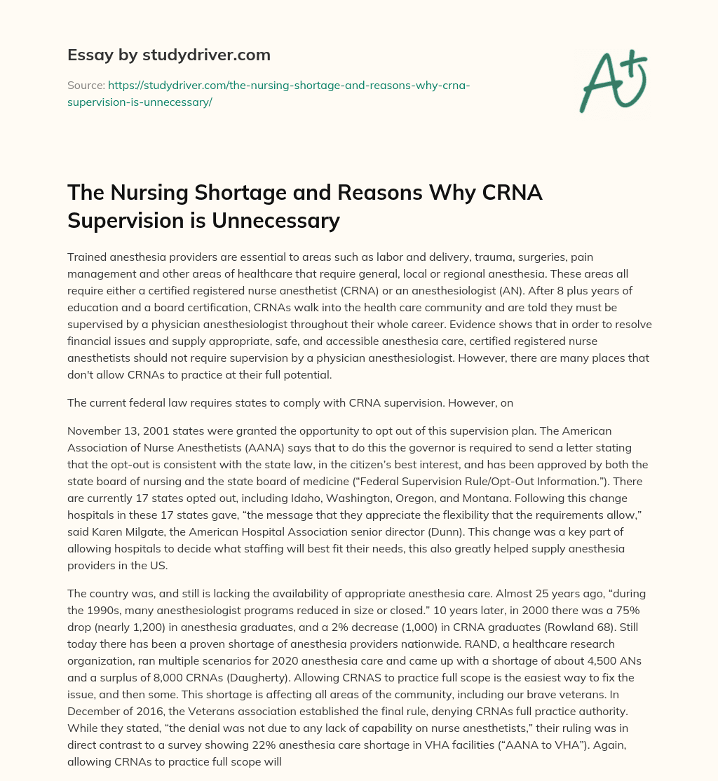 The Nursing Shortage and Reasons why CRNA Supervision is Unnecessary  essay